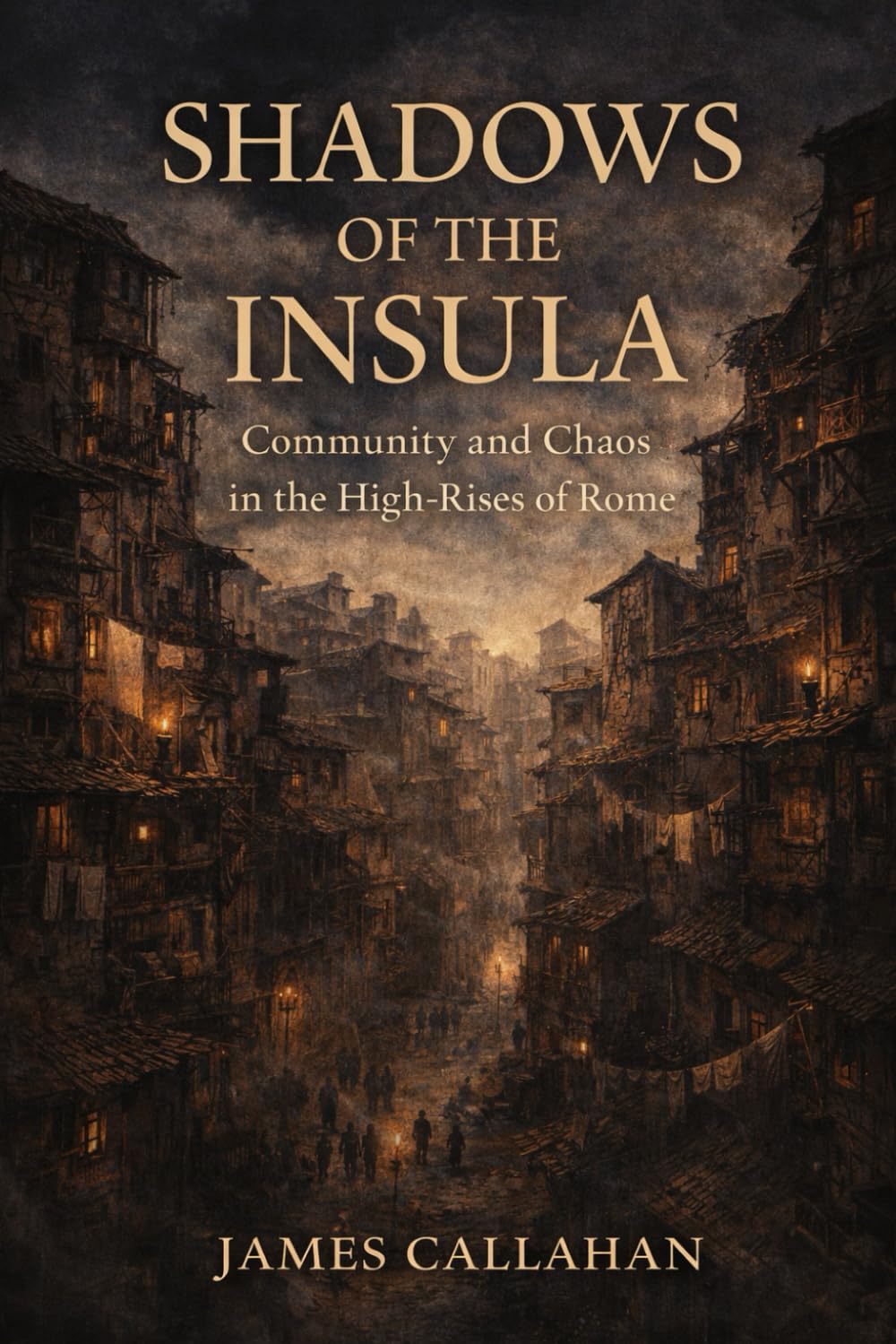 Shadows of the Insula: Community and Chaos in the High-Rises of Rome: 4 (The Roman Chronicles)