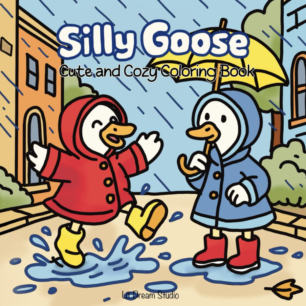Silly Goose Coloring Book: Cute & Cozy Moment for Adults and Kids Relaxation, Stress Relief, and Fun Coloring