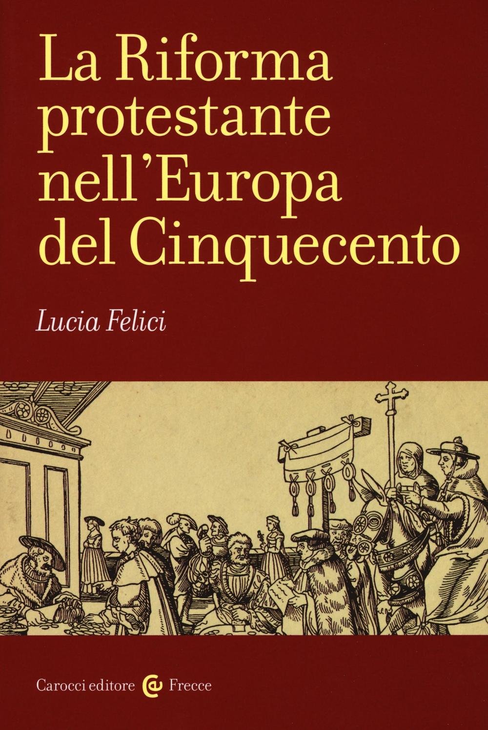 La riforma protestante nell'Europa del Cinquecento: 1