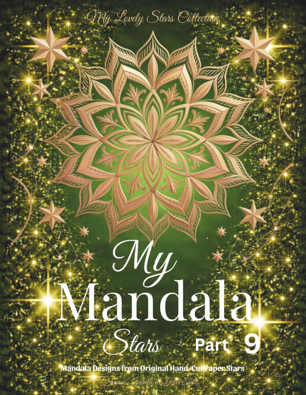 My Mandala Stars - Part 9: Mandala Designs from Original Hand-Cut Paper Stars