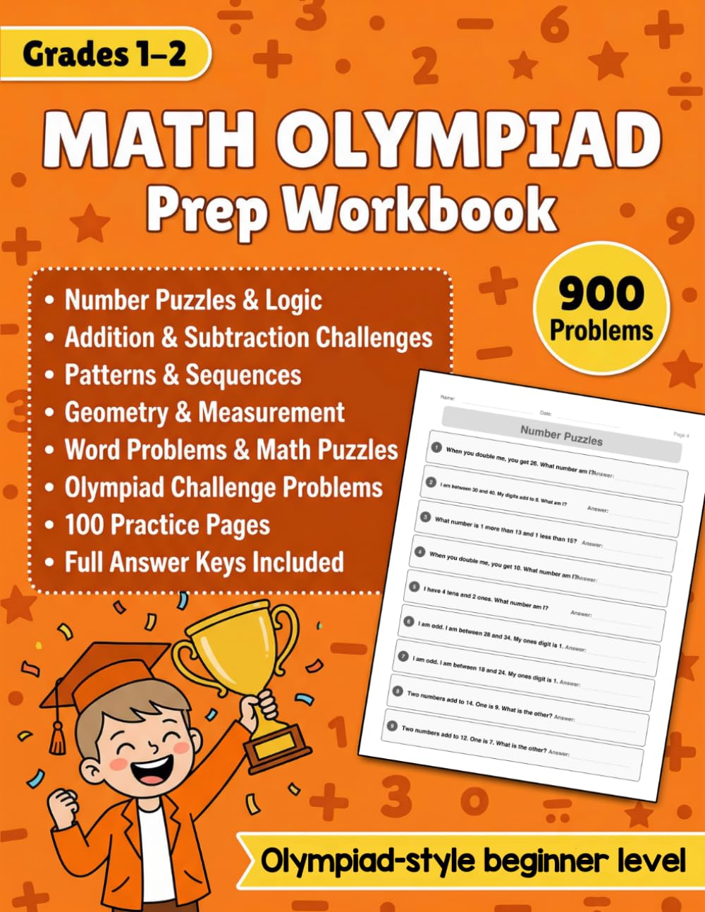 Math Olympiad Workbook for Grades 1–2: 900 Challenge Problems with Answer Key Covering Logic, Number Puzzles, Addition, Subtraction, Patterns, Geometry, and Word Problems | For Kids Ages 6–8