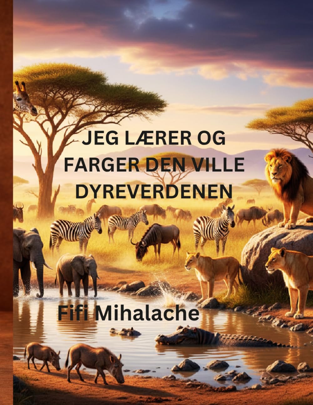 JEG LÆRER OG FARGER DEN VILLE DYREVERDENEN: For barn i alderen 4 til 8 år