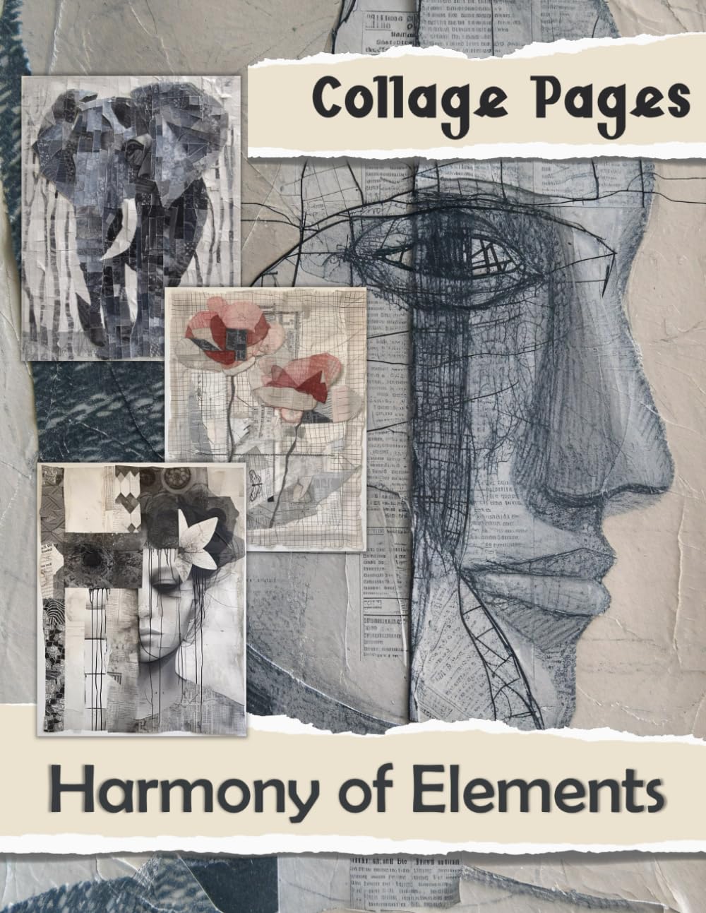 Collage Pages: Harmony of Elements (Collage Art)