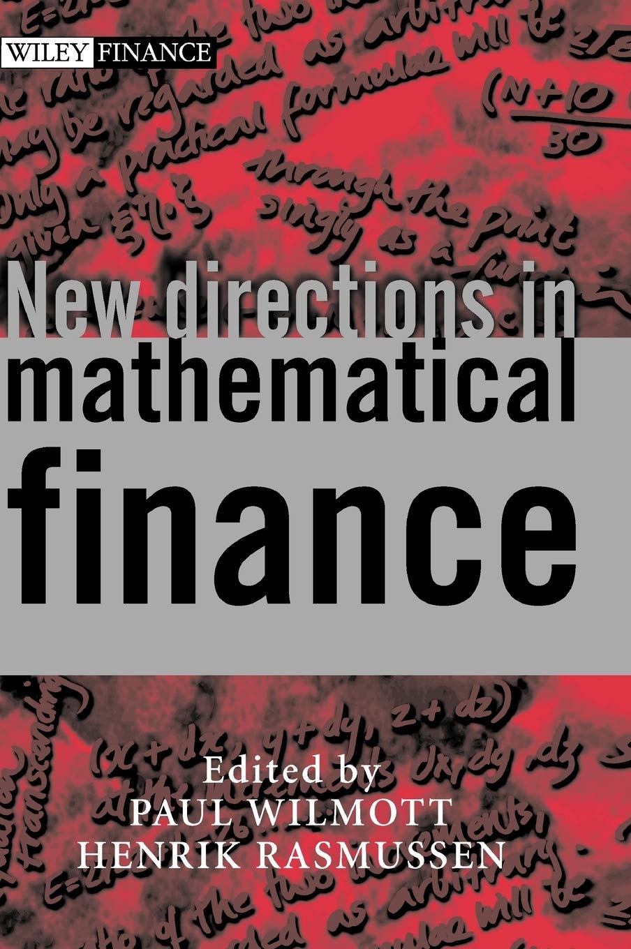 New Directions in Mathematical Finance (The Wiley Finance Series)
