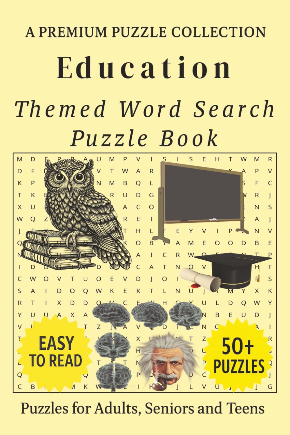 Education - Themed Word Search Puzzle Book: 50+ Easy-to-Read Education Related Puzzles - For Adults, Seniors, and Teens. (Culture, History & Knowledge Word Search)