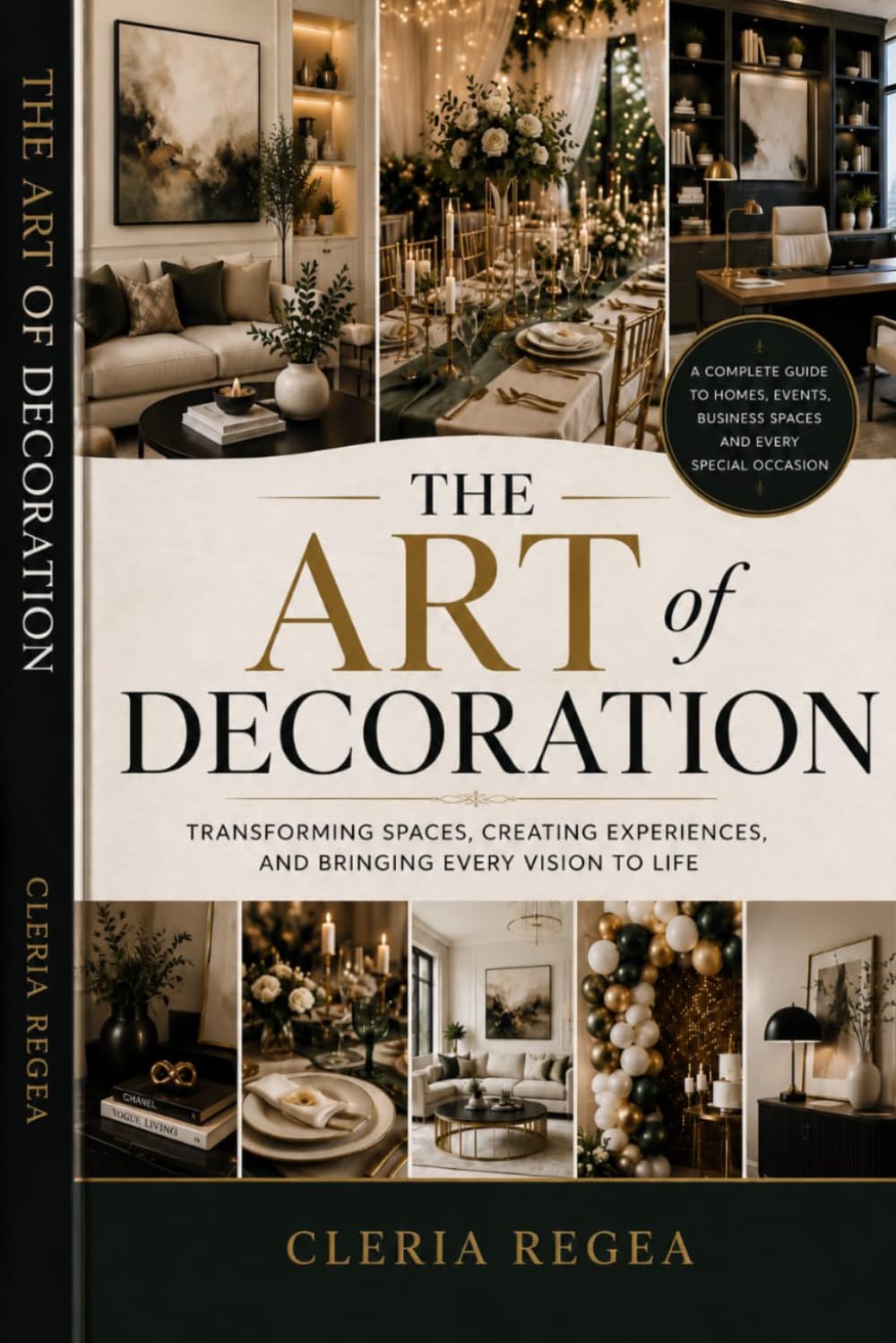 THE ART OF DECORATION: Transforming Spaces, Creating Experiences, and Bringing every vision to life