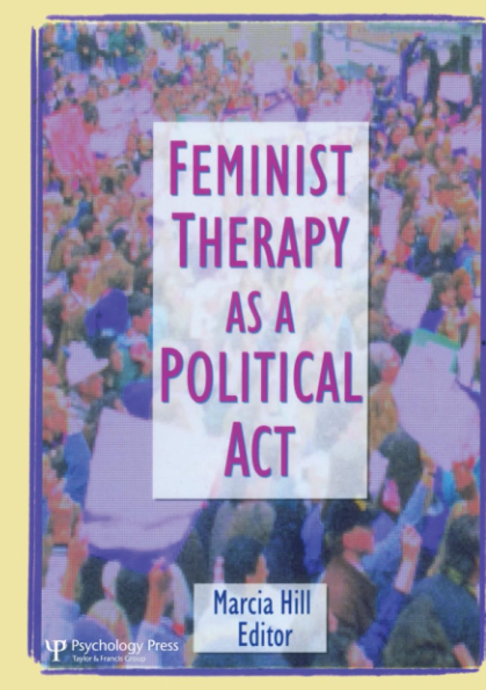 Feminist Therapy as a Political Act