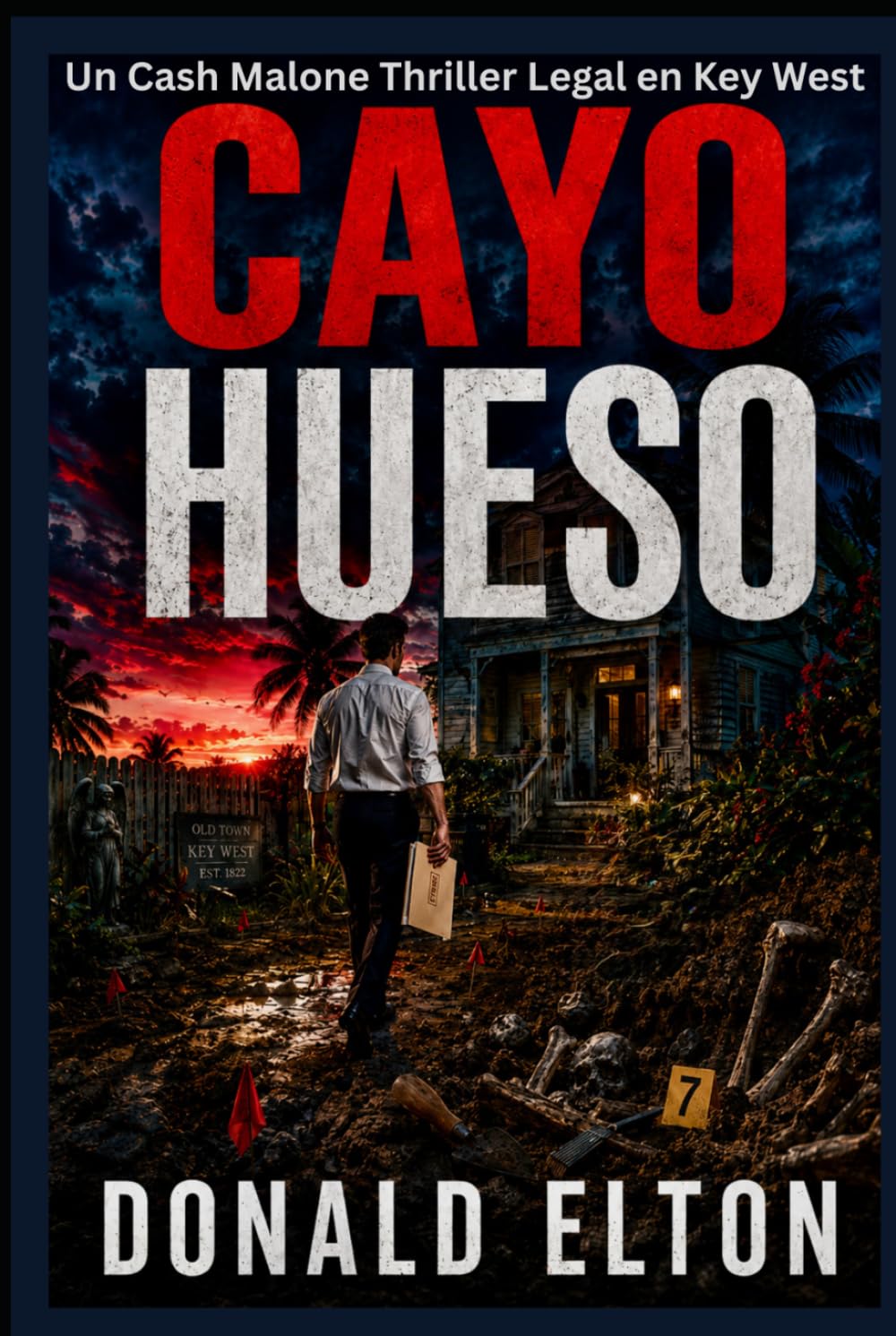 Cayo Hueso: Un Cash Malone Thriller Legal en Key West (ConchLaw.com Español)