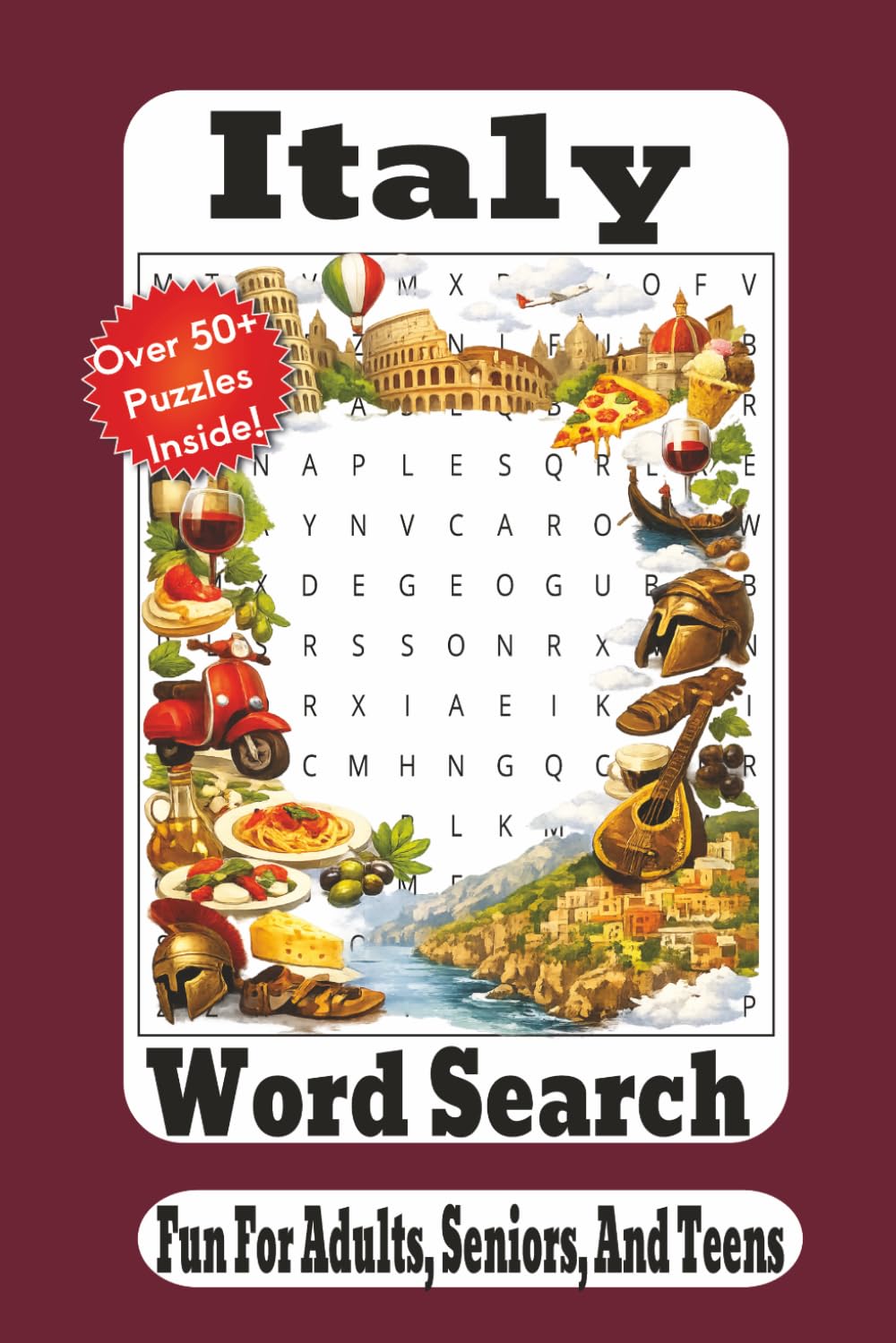 Italy Word Search: Explore Italy Through 55 Beautiful Italian-Themed Word Search Puzzles