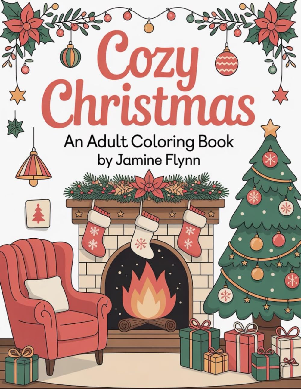 Cozy Christmas - Heartwarming Winter Moments to Relax and Unwind - Soothe Stress, Inspire Joy, and Calm Your Mind: An Adult Colouring Book with Amazing 50 Illustrations - Large Print