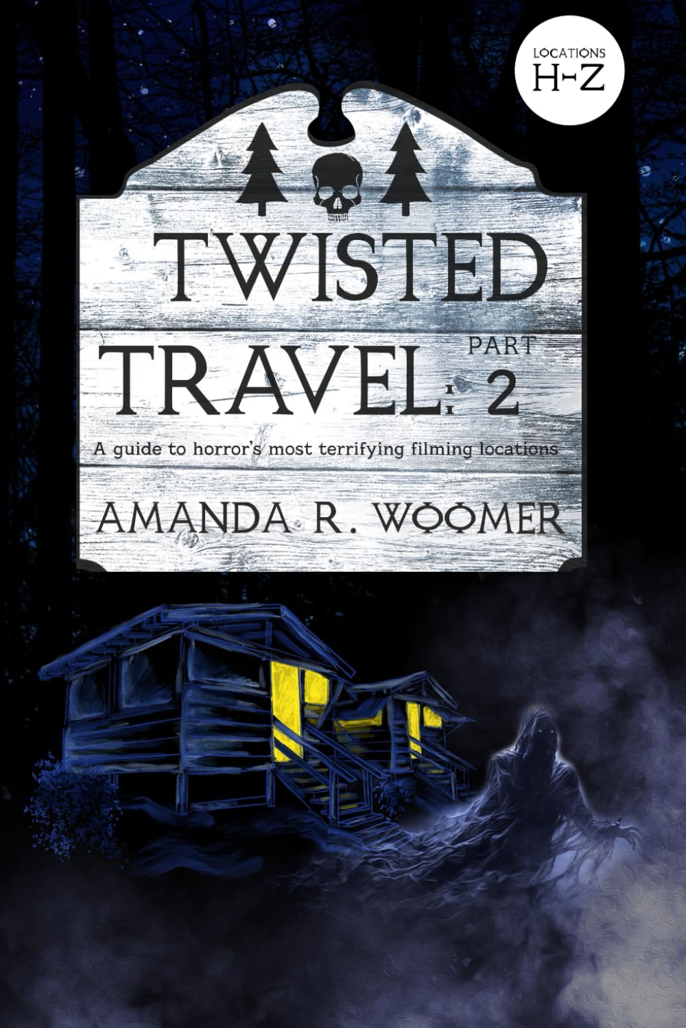 Twisted Travel: Horror Movie Locations Part 2      Paperback – June 13, 2025