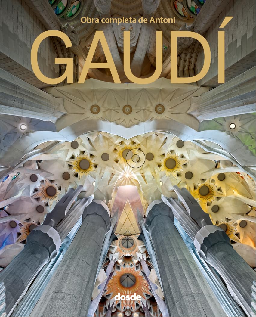 ED. LUJO - OBRA COMPLETA ANTONI GAUDÍ (ESPAÑOL) (Serie Arquitectura)