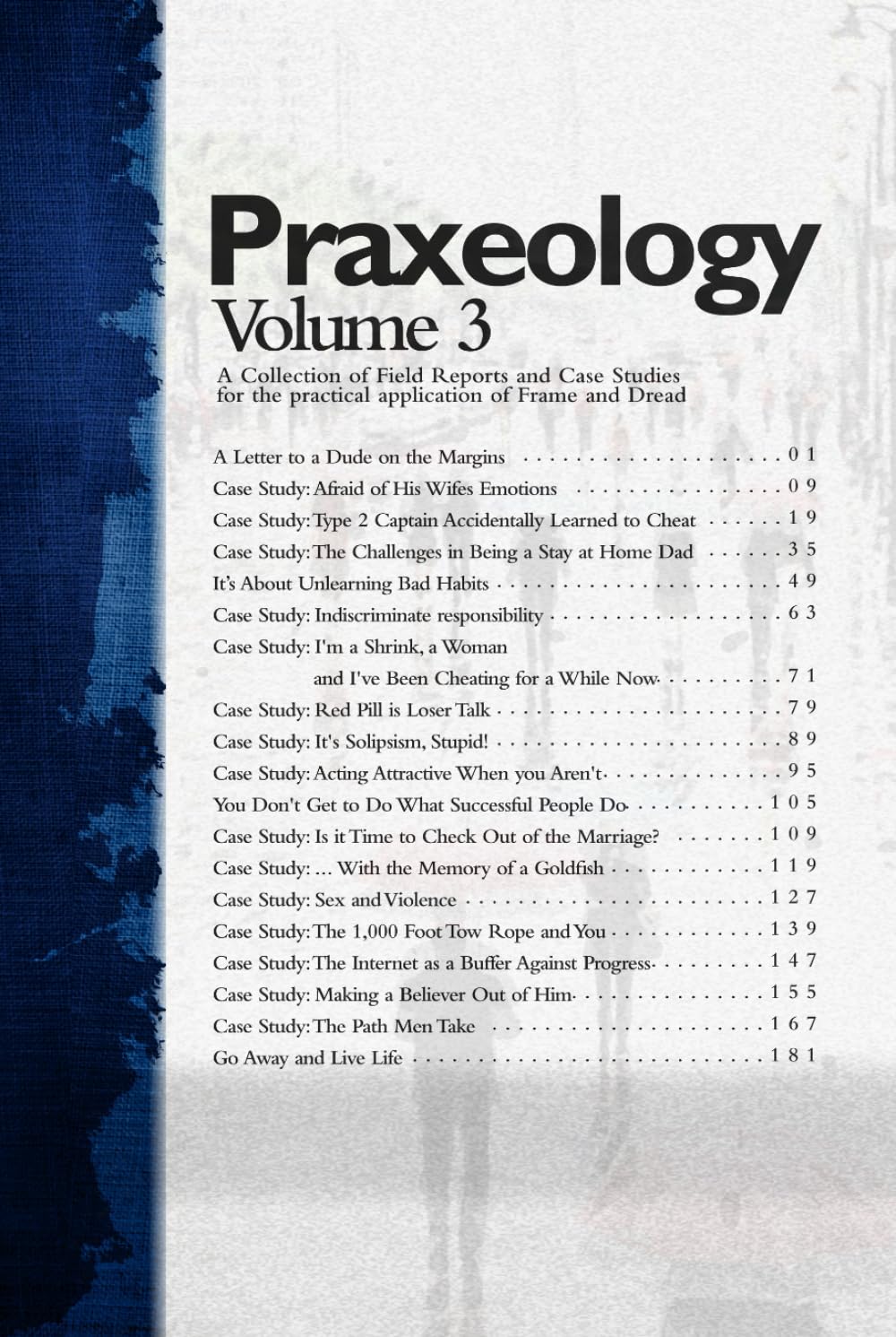 Praxeology: Volume 3: Field Reports