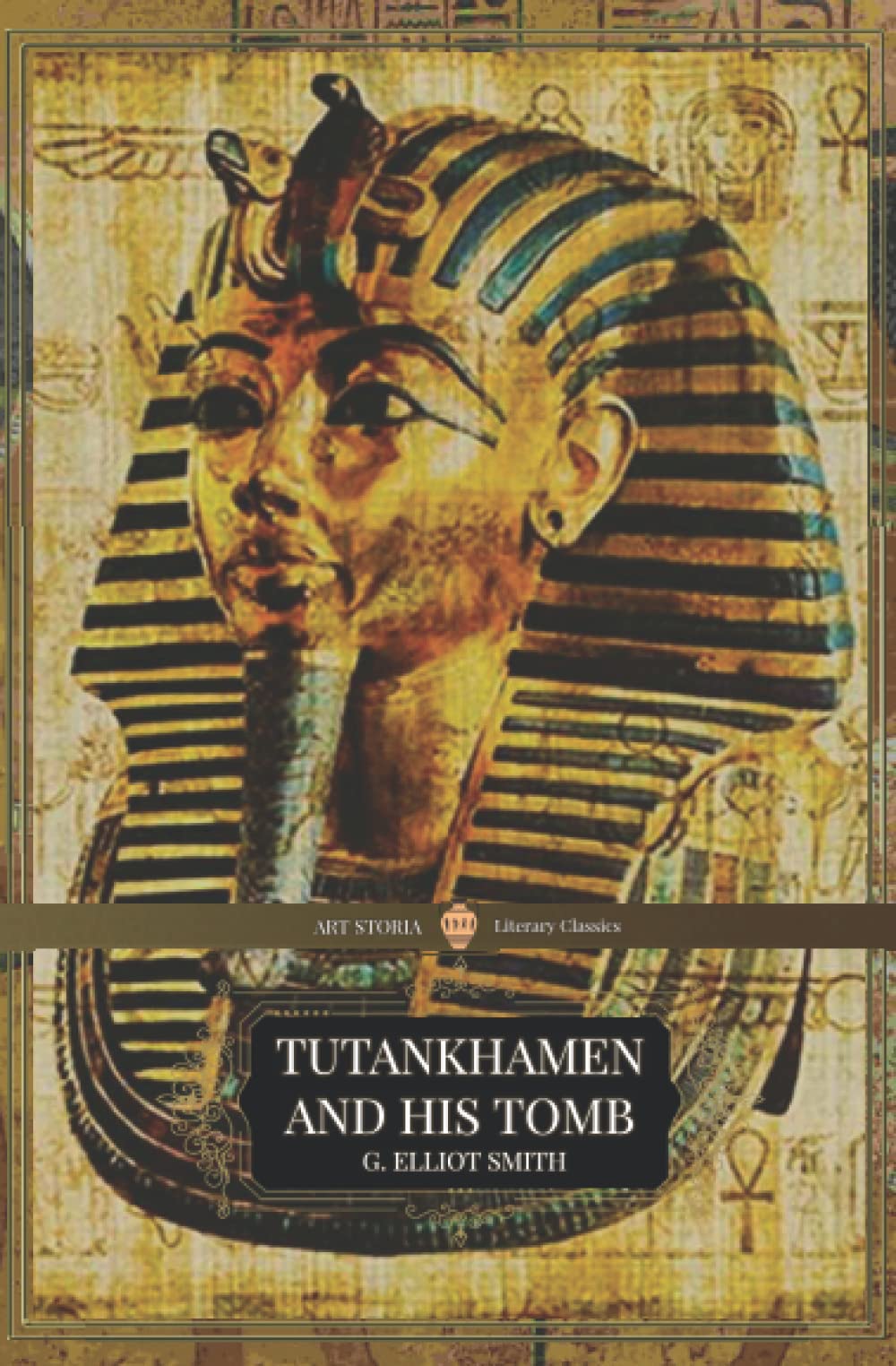 Tutankhamen and his Tomb