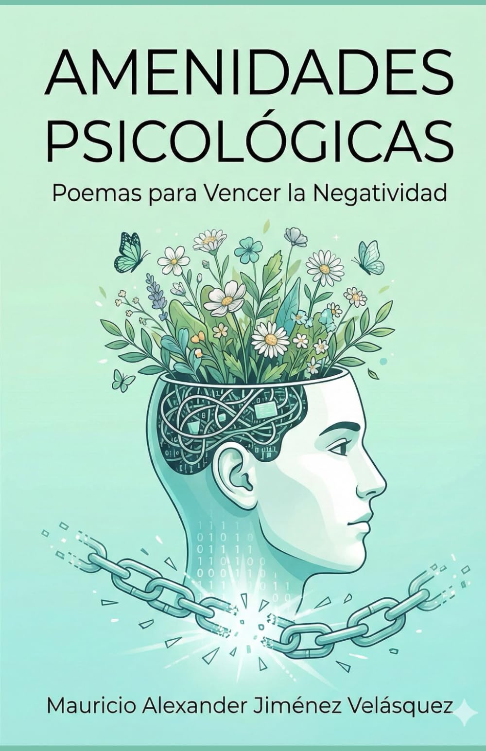 Amenidades psicológicas: Poemas para vencer la negatividad