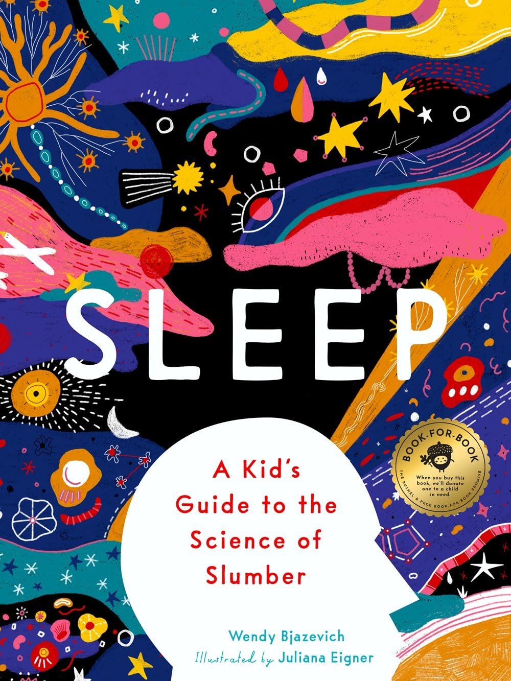 Bushel & Peck Books Sleep: A Kid's Guide to the Science of Slumber