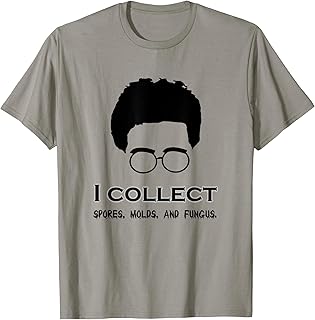 I Collect Spores, Molds & Fungus T-shirt T-Shirt