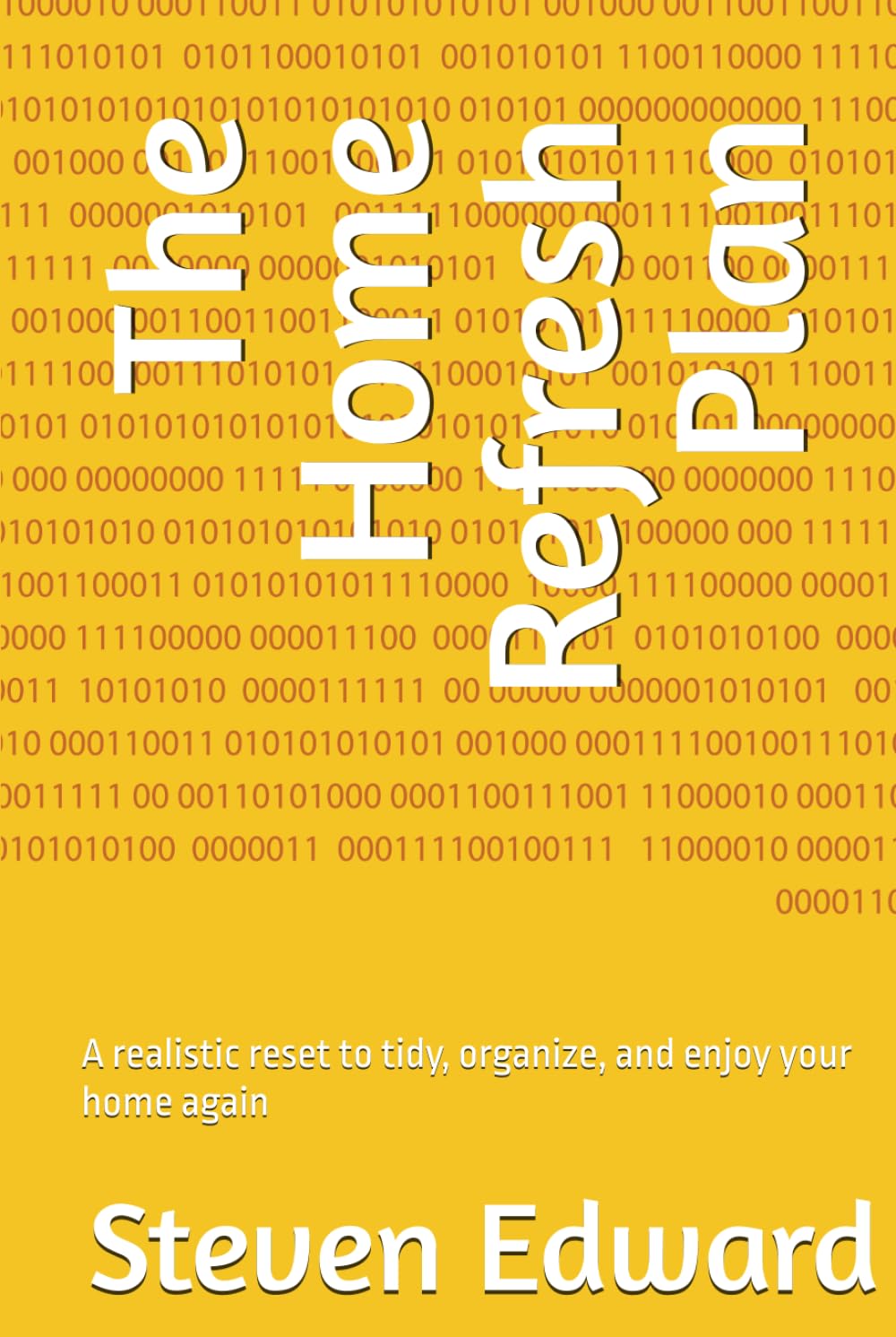 The Home Refresh Plan: A realistic reset to tidy, organize, and enjoy your home again (Decluttering Collection)