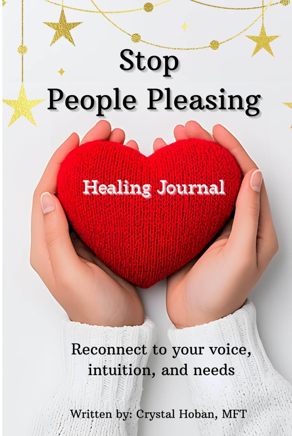 Stop People Pleasing Healing Journal: Reconnect with your voice, intuition, and needs