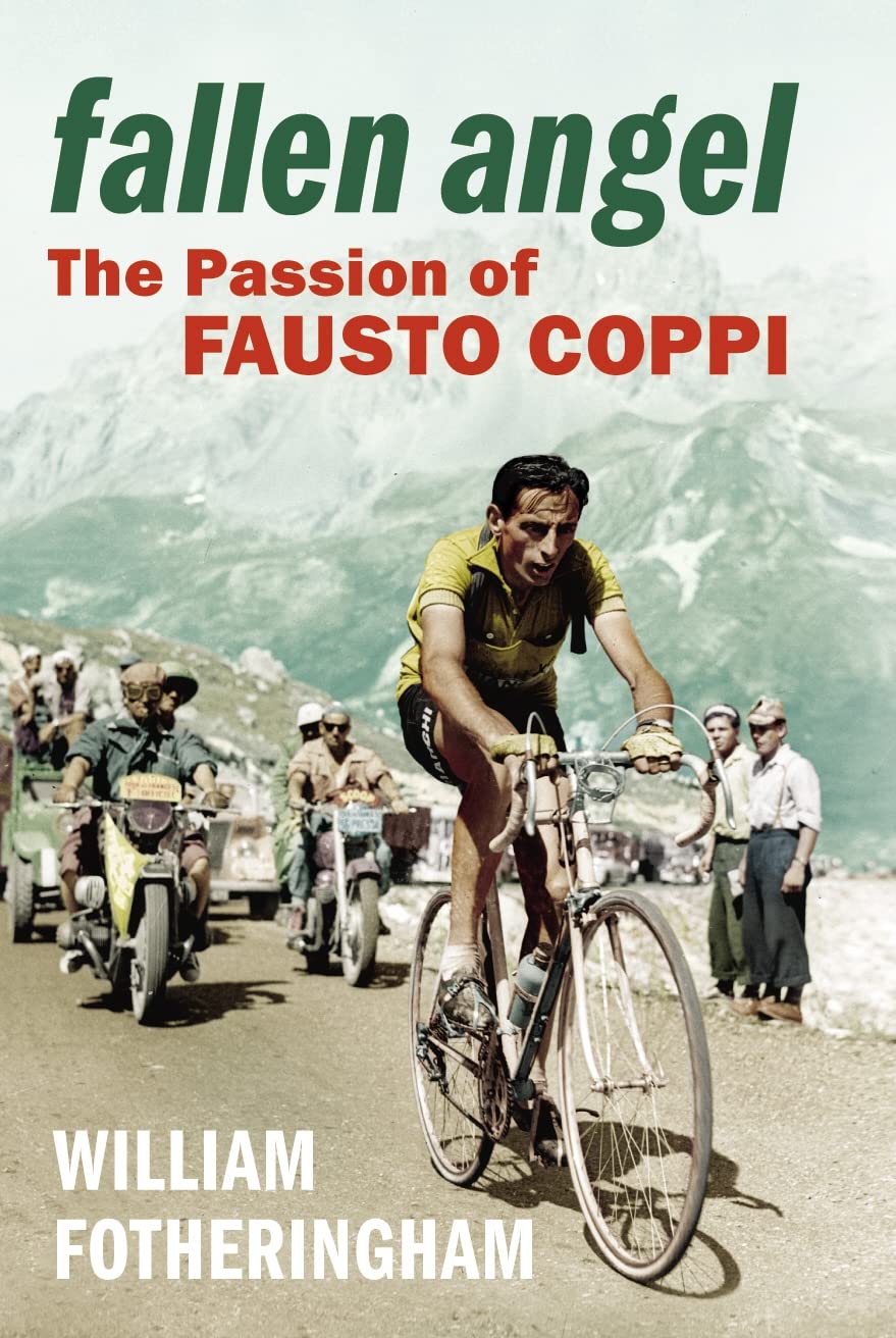 Buy Fallen Angel: The Passion of Fausto Coppi — BookShops.in
