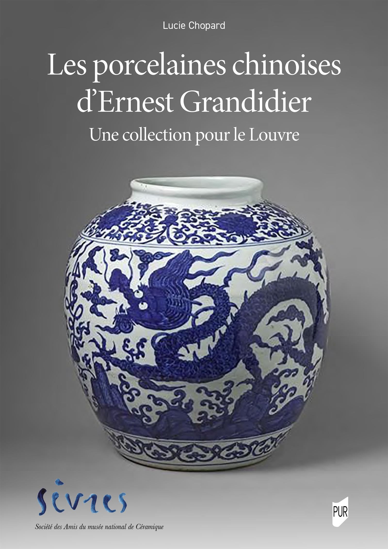Porcelaines chinoises d'Ernest Grandidier : livre d'art sur la collection du Louvre