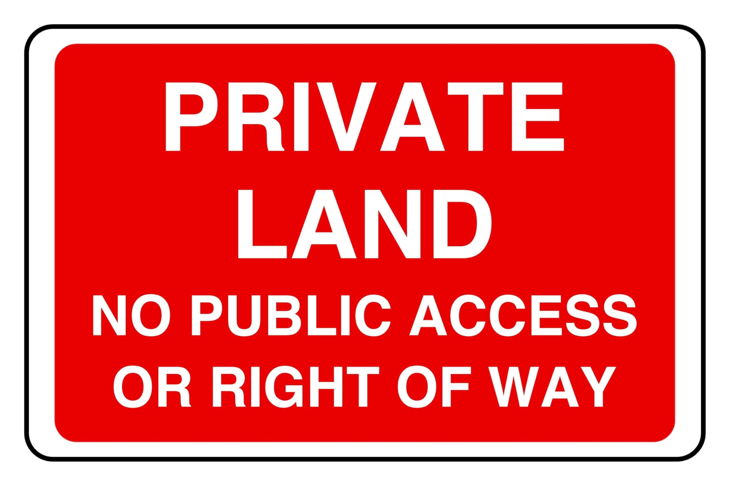 Private Land No Public Access Or Right Of Way - safety sign - 1.2mm Rigid plastic for indoor/outdoor usage (300mm x 200mm) Viewing Distance within 7m.
