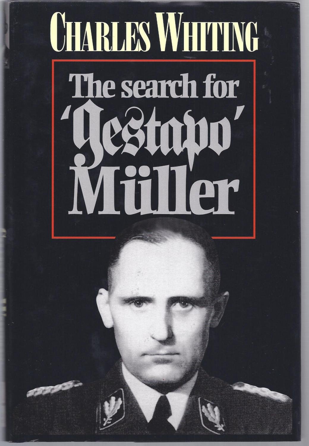 Search for Gestapo Muller: The Man Without a Shadow