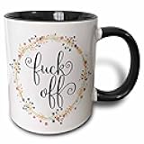 3dRose Floral wreath with funny quote - Fuck off Quote with Flowers - Adult Humor 11oz Two-Tone Black Mug