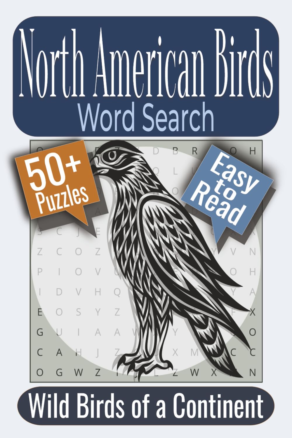 North American Birds Word Search Puzzle Book: Puzzles Featuring North American Birds, Bird Species, Bird Life Terms