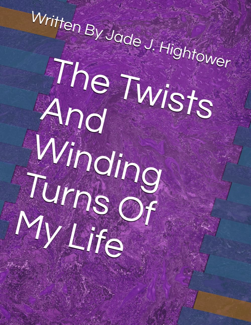 The Twists And Winding Turns Of My Life