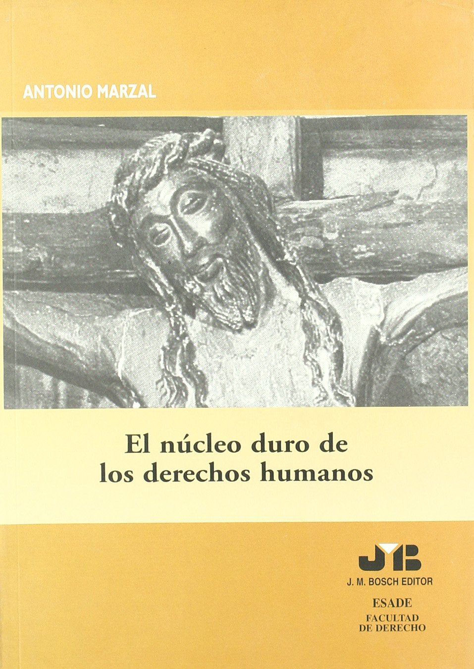 El núcleo duro de los derechos humanos. (SIN COLECCION)