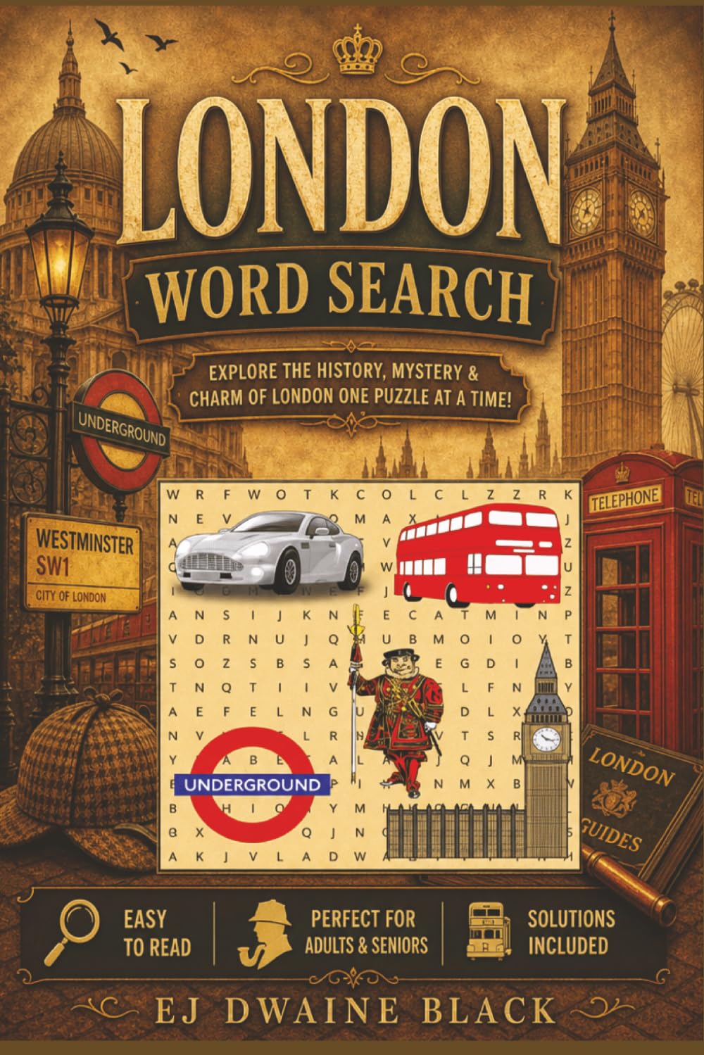 London Word Search: Explore the History, Mystery & Charm of London One Puzzle at a Time | Uncover London Secrets in Fun Easy to Read Word Searches