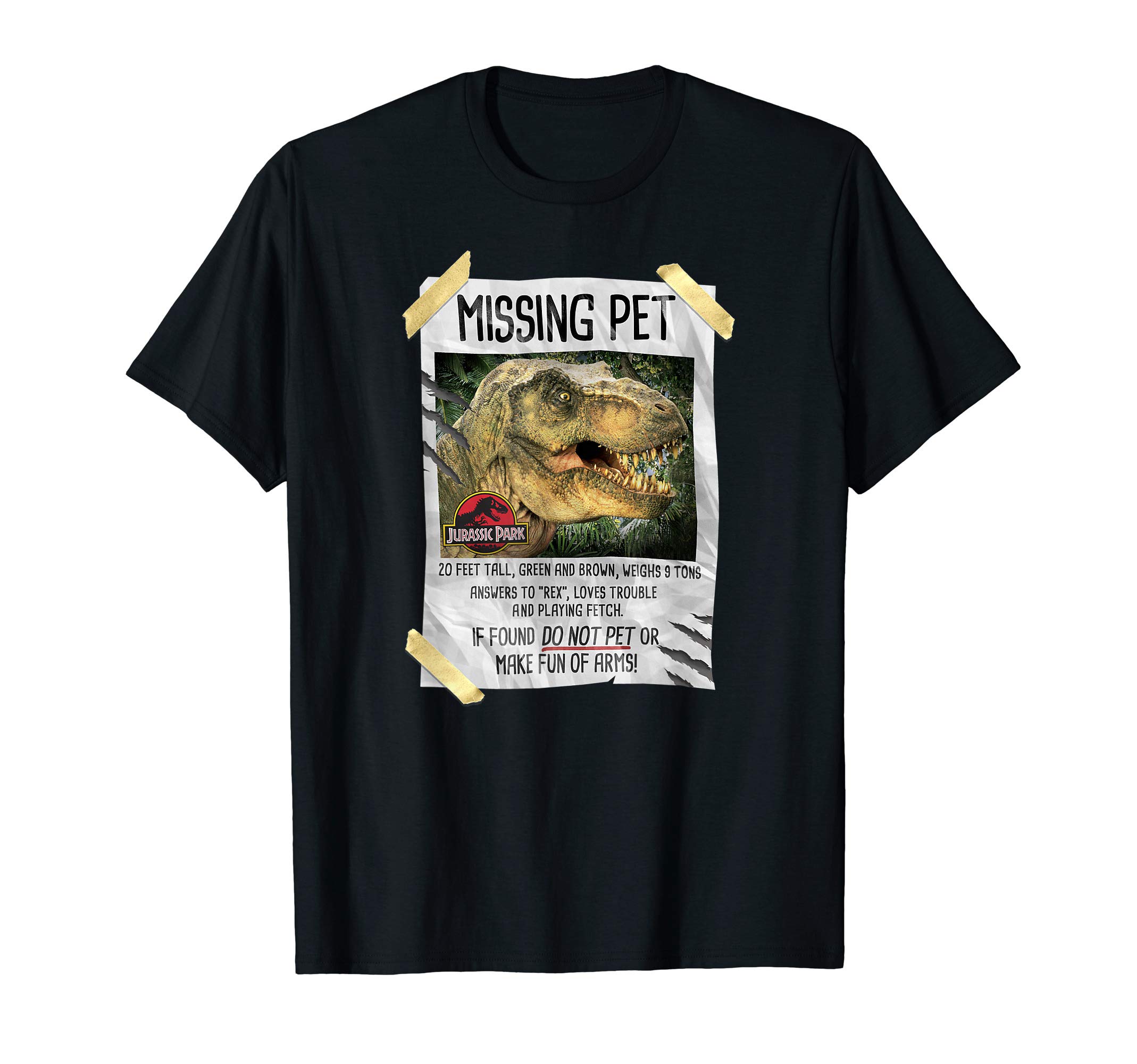 Jurassic ParkMissing Pet T-Rex Poster Humor T-ShirtOEKO-TEX STANDARD 100