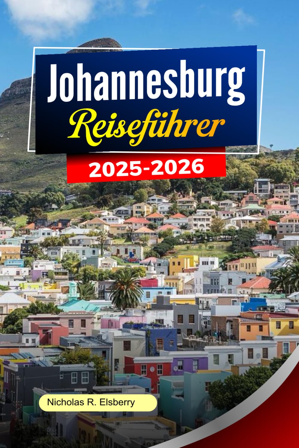 JOHANNESBURG Reiseführer 2025-2026: Top-Aktivitäten, kulturelle Highlights, Wildtierabenteuer, lokale Küche und einfache Reiserouten für Reisende