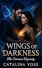 Wings of Darkness: A Supernatural Mafia Romance Novella (The Crimson Dynasty Book 4)