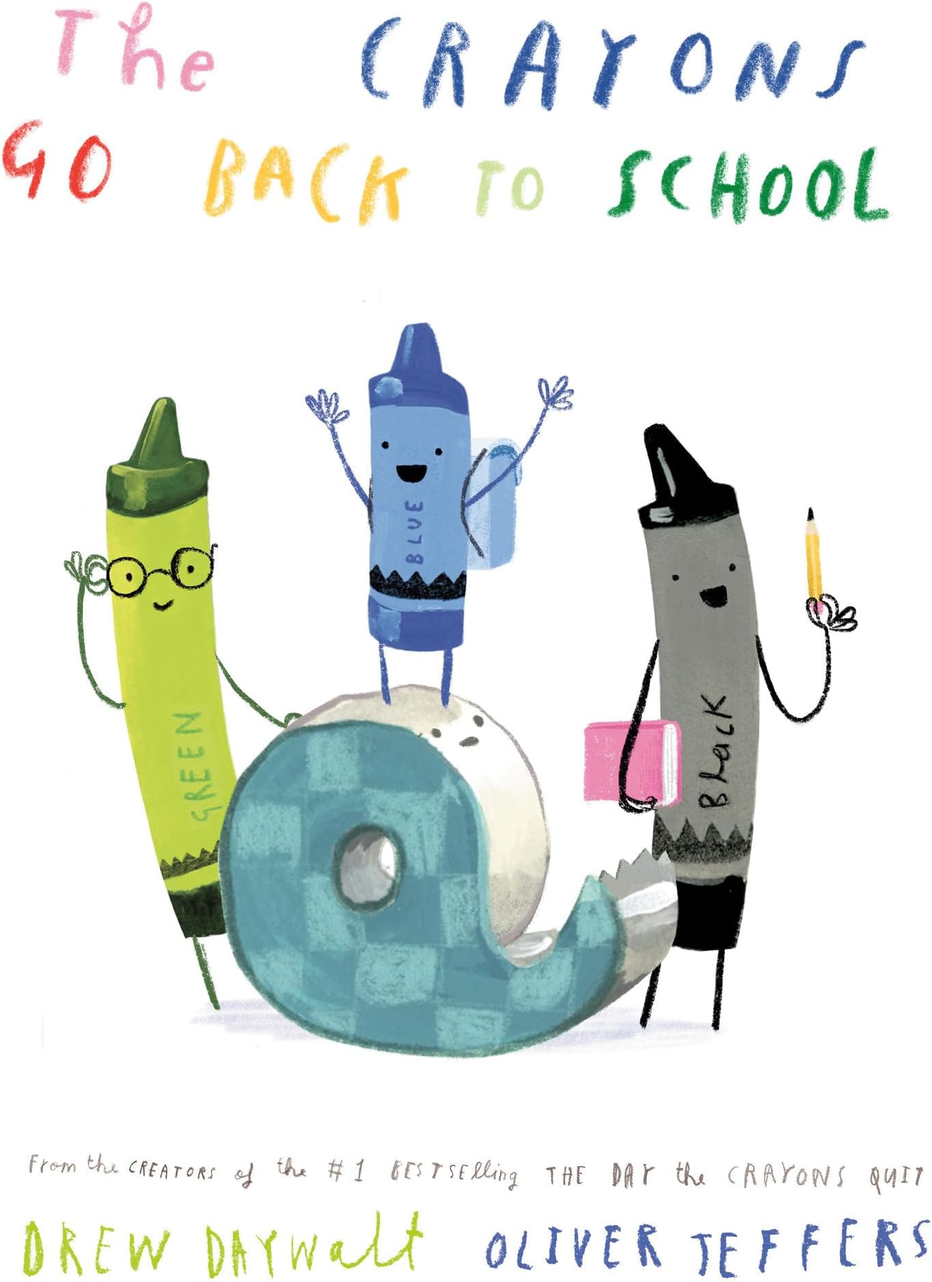 The Crayons Go Back to School (The Crayons Celebrate)