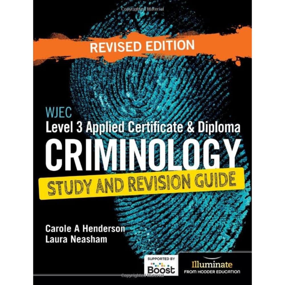 WJEC Level 3 Applied Certificate & Diploma Criminology: Study and Revision Guide - Revised Edition
