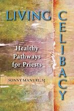 Living Celibacy: Healthy Pathways for Priests
