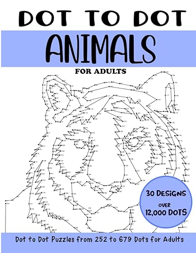 Dot to Dot Animals for Adults: Animals Connect the Dots Book for Adults (Over 12000 dots) (Dot to Dot Books for Adults)