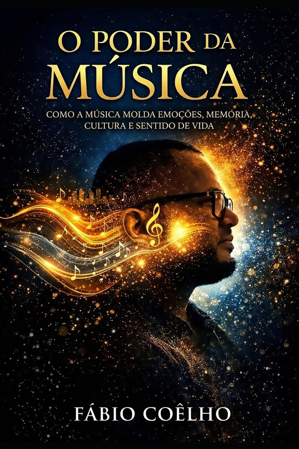 O Poder da Música: Como a música molda emoções, memória, cultura e sentido de vida