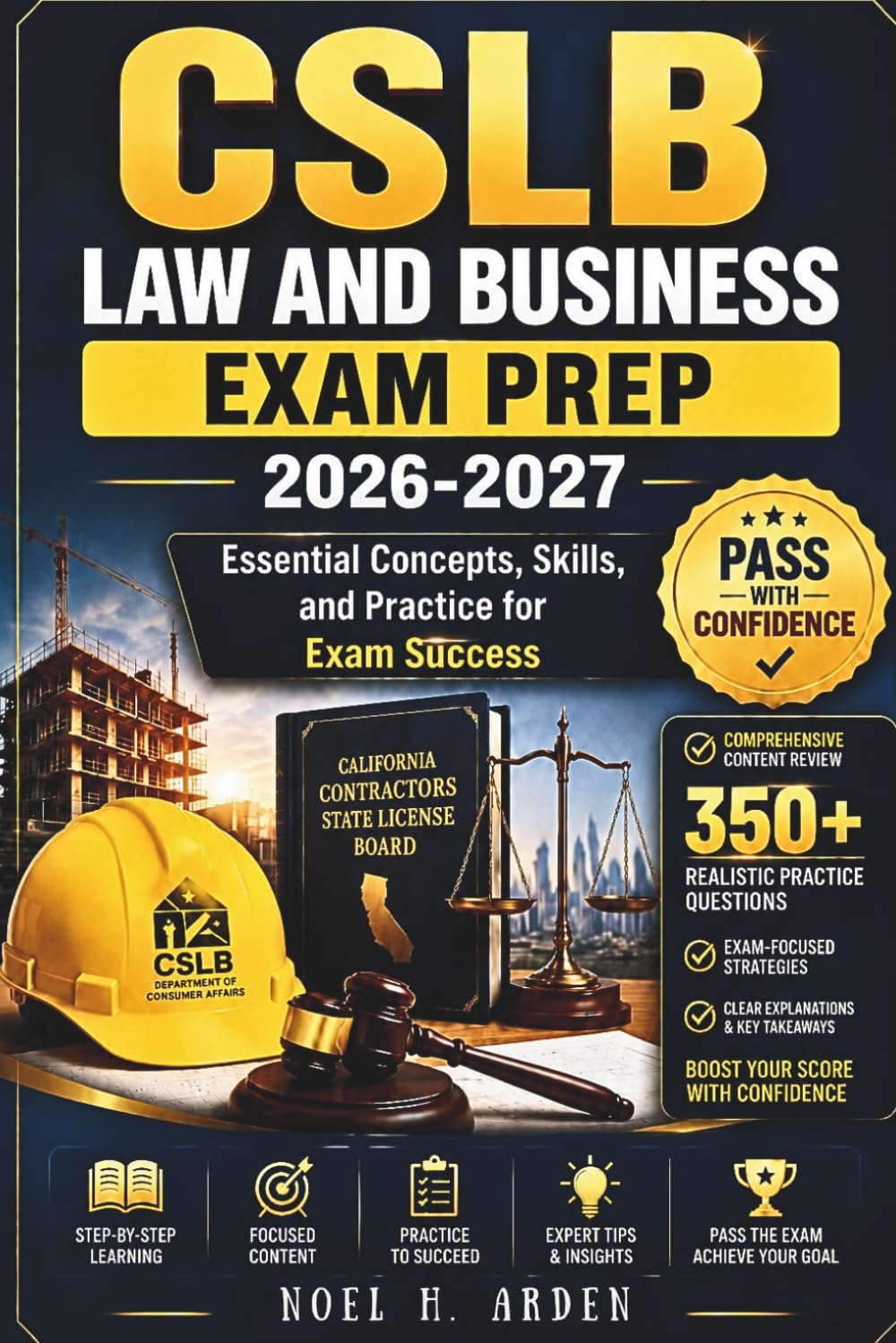 CSLB LAW AND BUSINESS EXAM PREP 2026-2027: Essential Concepts, Skills, and Practice for Exam Success