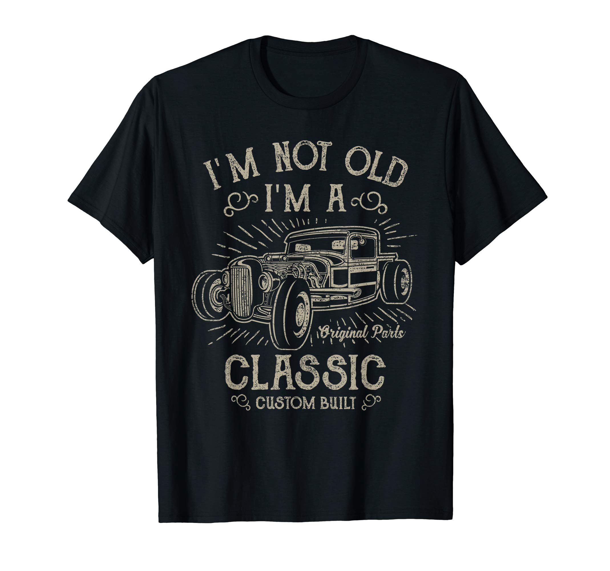 I'm Not Old I'm A Classic Funny Classic Car Shirt Men T-Shirt