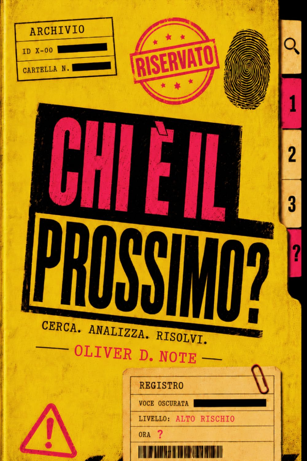Chi è il prossimo?: Cerca. Analizza. Risolvi
