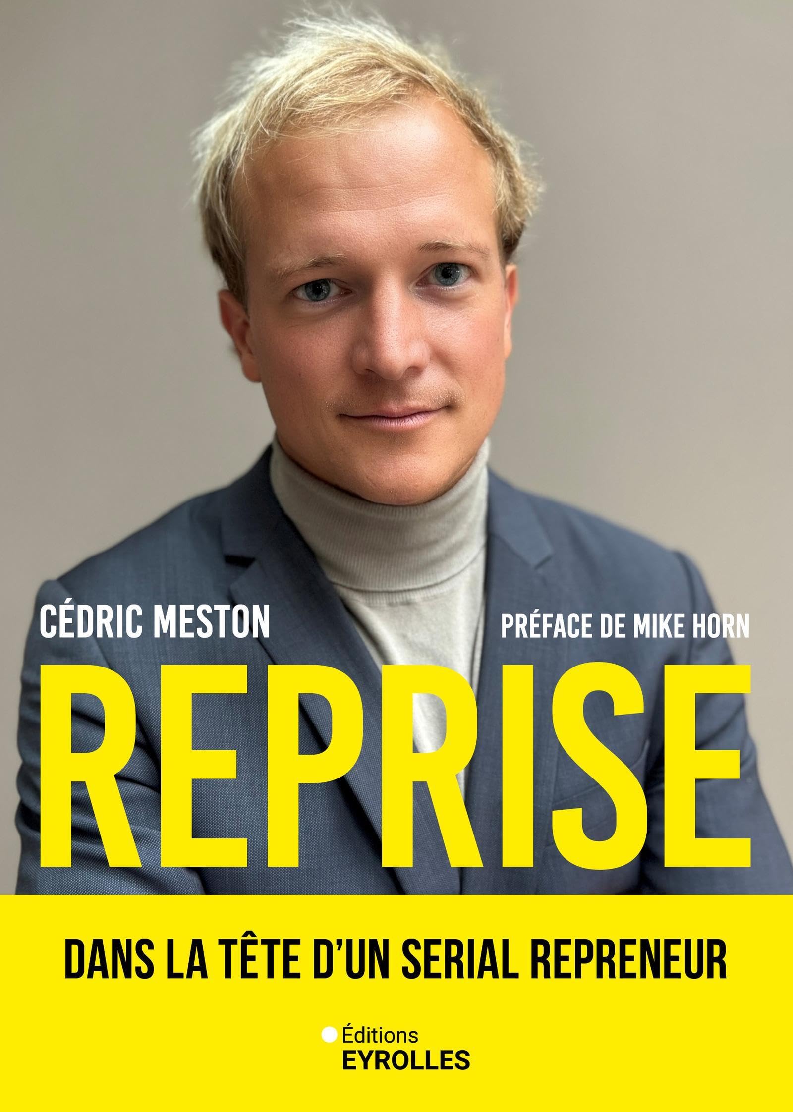 Reprise: Dans la tête d'un serial repreneur