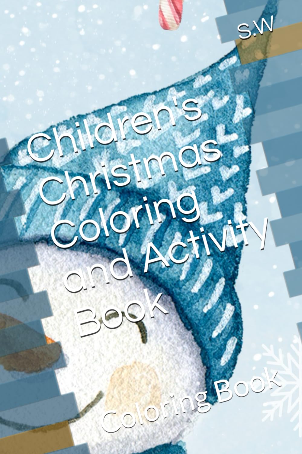 Children's Christmas Coloring and Activity Book: Coloring Book