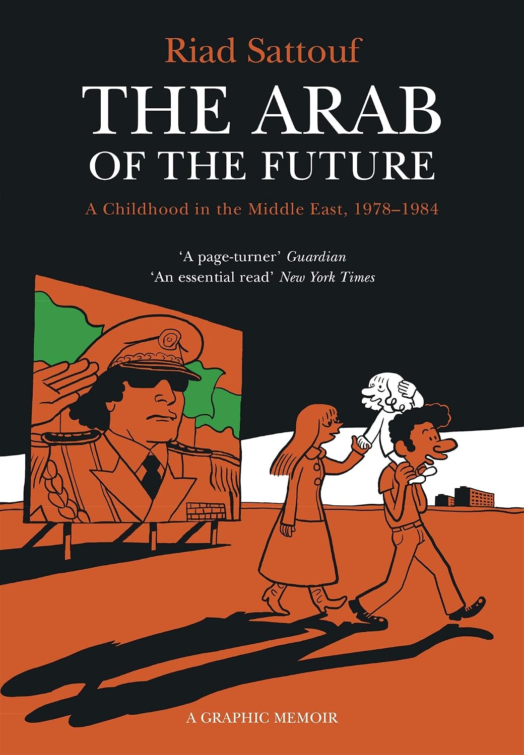 Arab of The Future Volume 1 - A Childhood In The Middle East