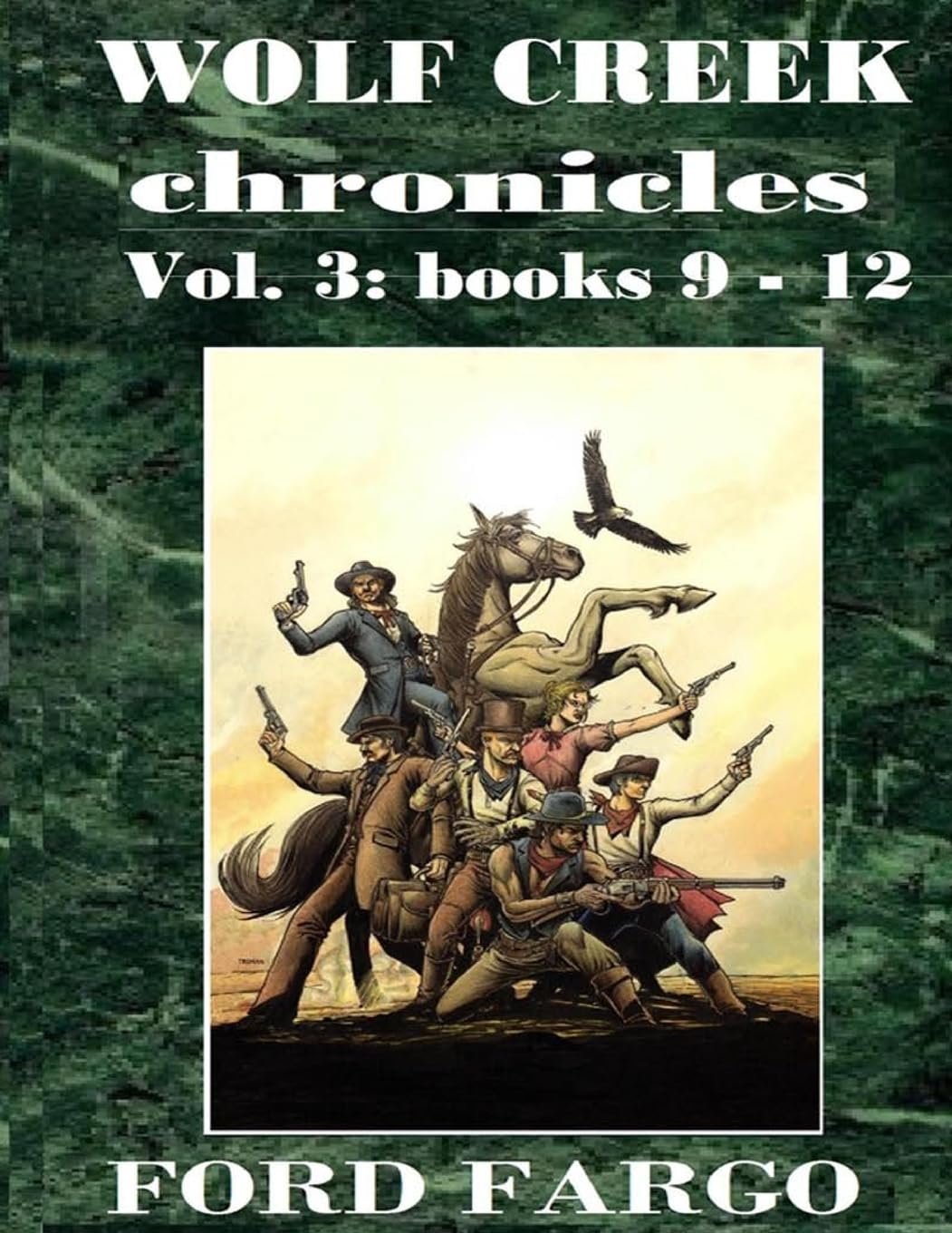 Wolf Creek Chronicles 3: Volume 3