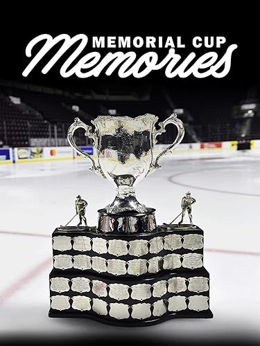 Memorial Cup Memories