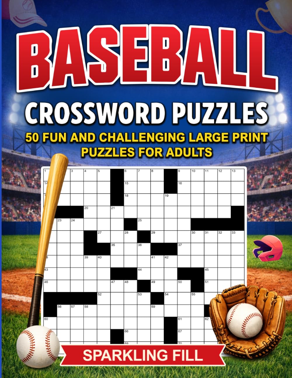 Baseball Crossword Puzzles: 50 Large-Print Themed Crossword Puzzles (Sparkling Fill Crossword Puzzles)