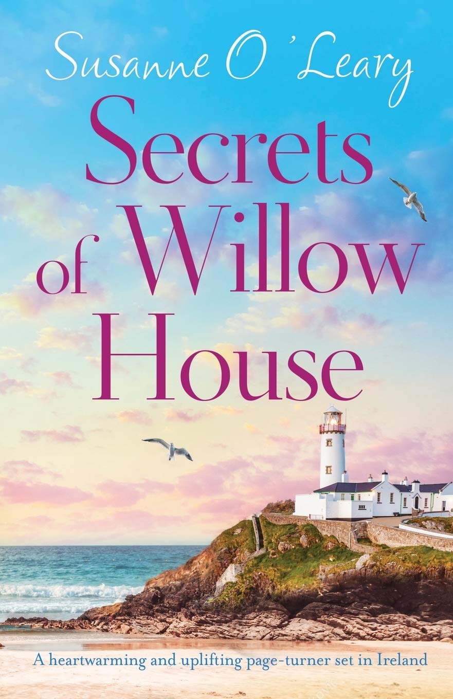 Secrets of Willow House: A heartwarming and uplifting page turner set in Ireland: 1 (Sandy Cove)